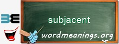 WordMeaning blackboard for subjacent